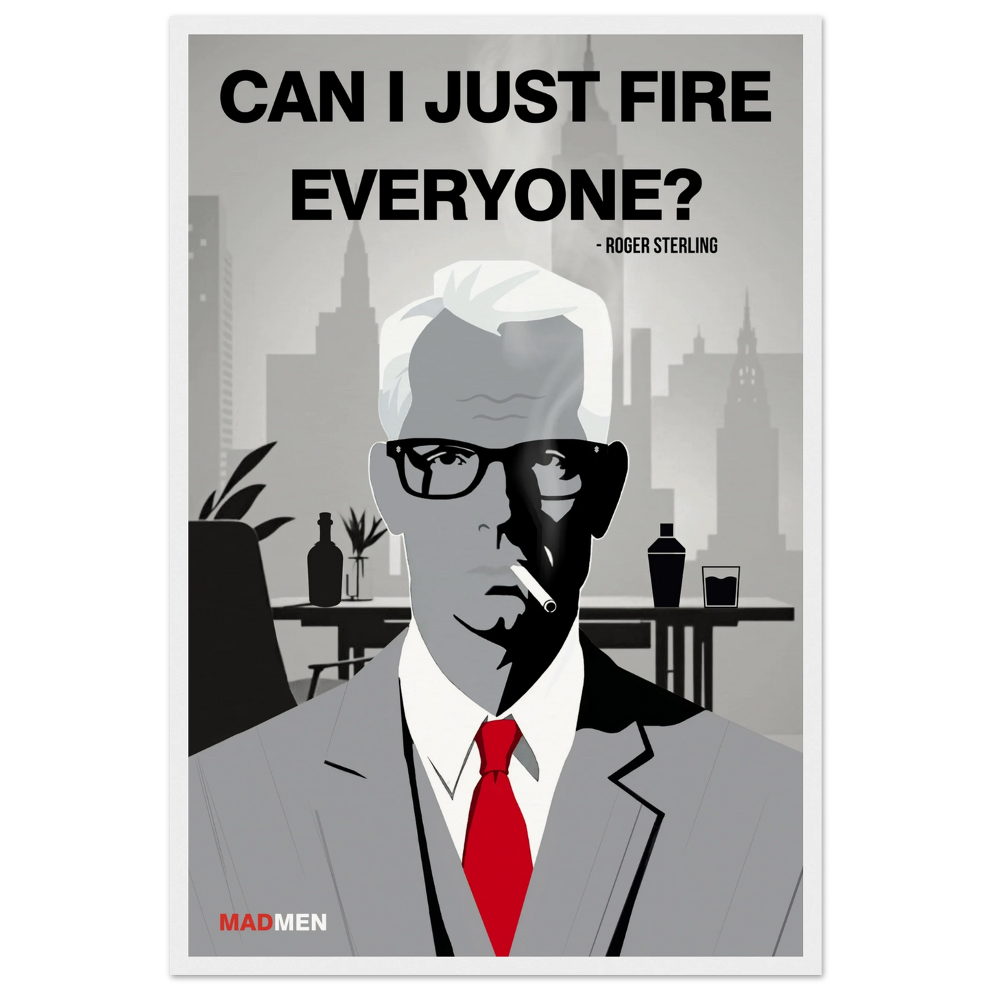 Roger Sterling Mad Men Quote Art Print White Wood Frame 40x60 cm 16x24″ Museum-Quality Matte Framed Poster