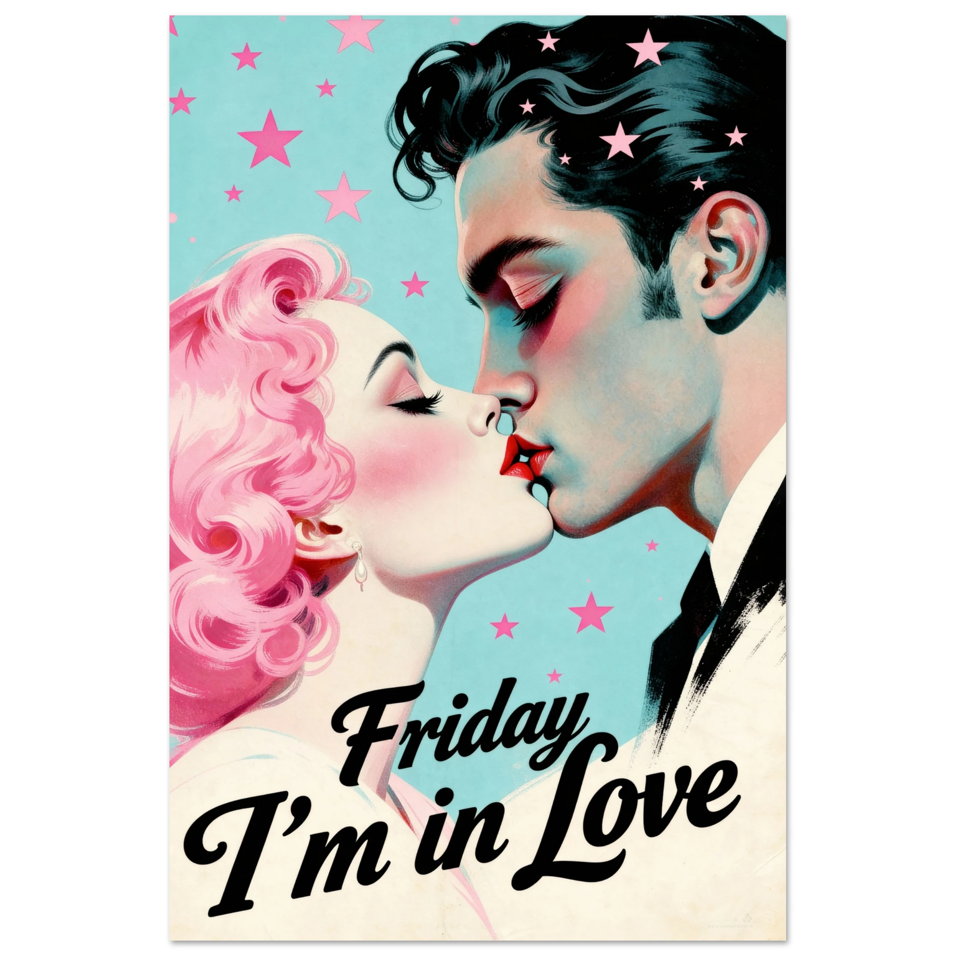 Friday I'm In Love - Retro Romantic Art Print 24x36″ Premium Matte Poster
