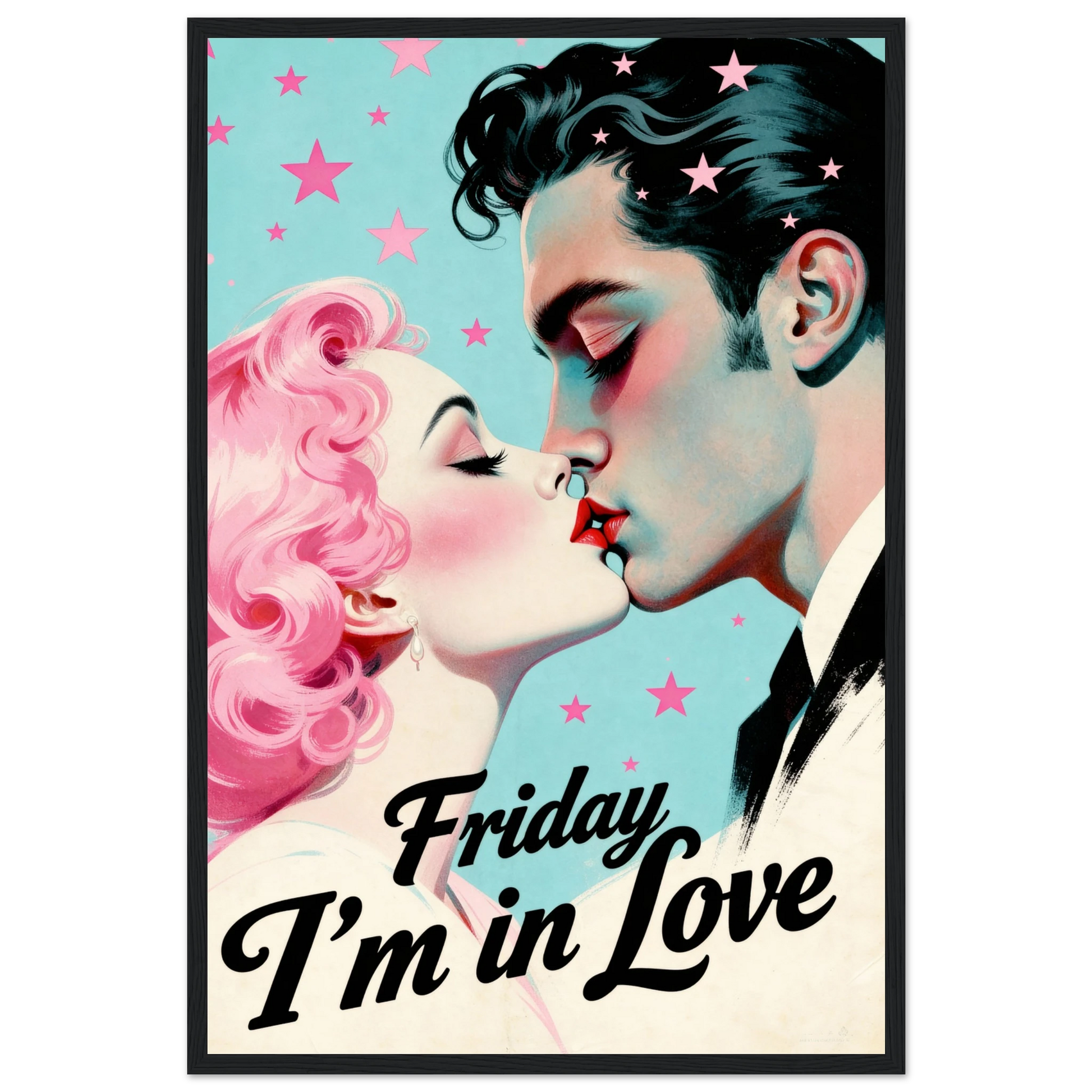 Friday I'm In Love - Retro Romantic Art Print 16x24″ Premium Matte Framed Poster - Black Wood
