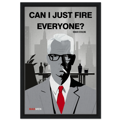 Roger Sterling Mad Men Quote Art Print Black Wood Frame 40x60 cm 16x24″ Framed Canvas