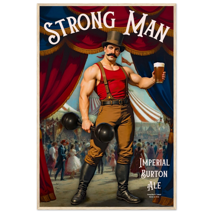 Vintage Victorian Circus Strongman Ale Art Print Light Wood Frame 60x90 cm 24x36″ Museum-Quality Matte Wooden Framed Poster