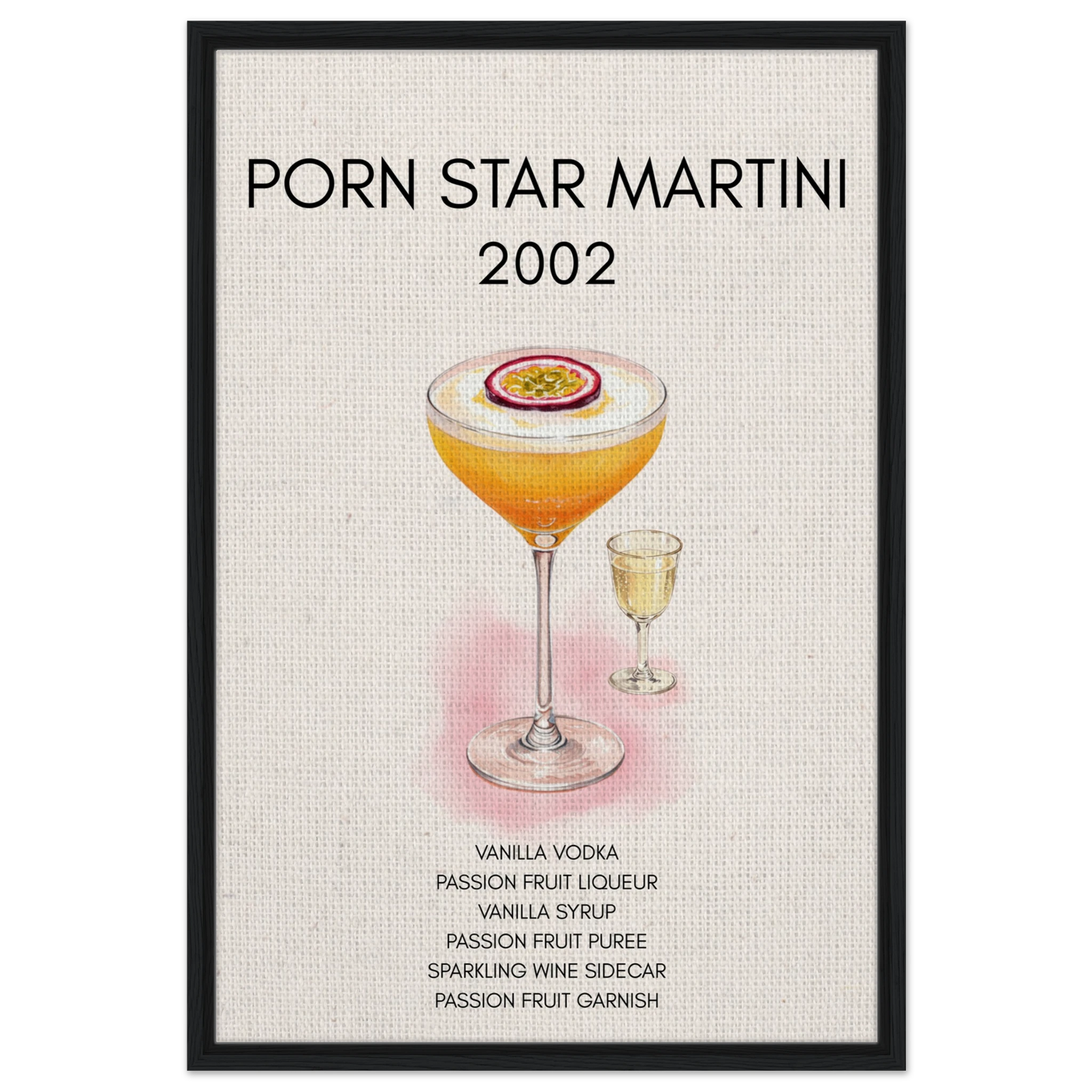 Porn Star Martini Cocktail Bar Poster Print Black Wood Frame 60x90 cm 24x36″ Framed Canvas