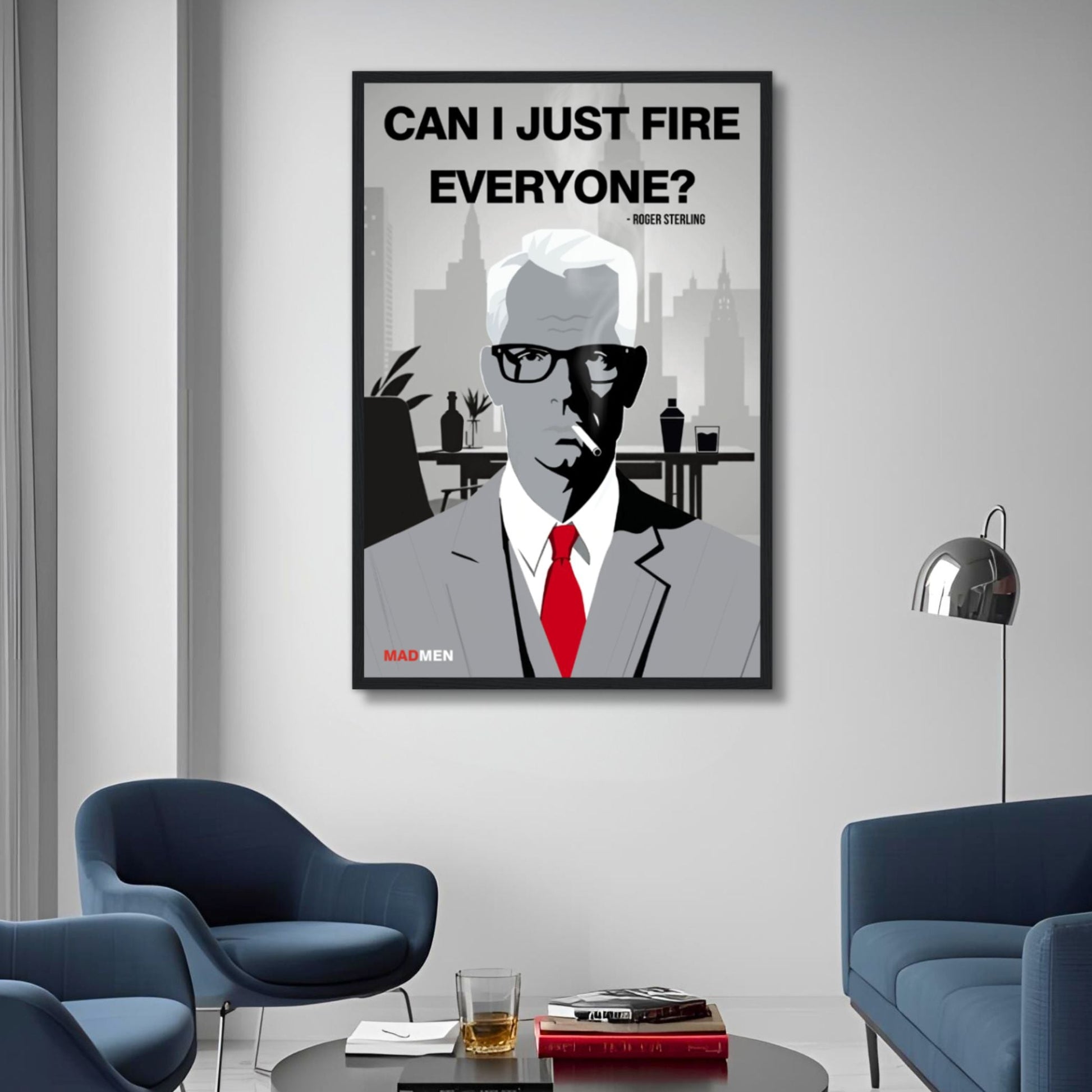 Roger Sterling Mad Men Quote Art Print