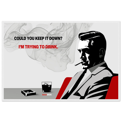 Don Draper Funny Quote Bar Art Print White Wood Frame 30x45 cm 12x18″ Museum-Quality Matte Framed Poster