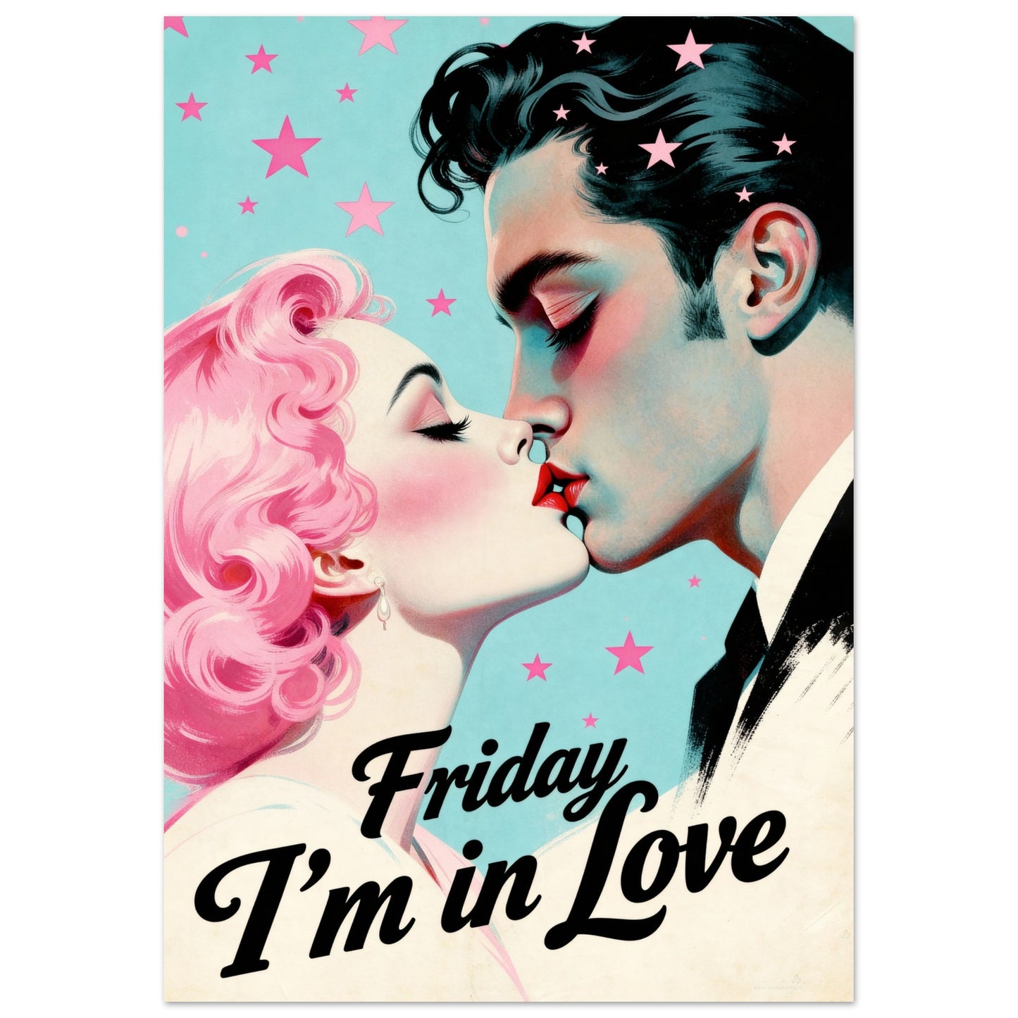 Friday I'm In Love - Retro Romantic Art Print