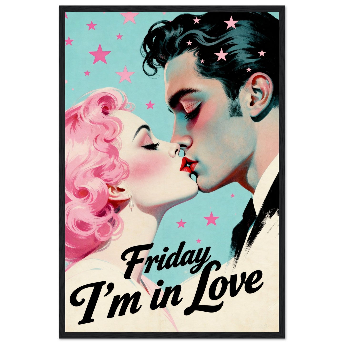 Friday I'm In Love - Retro Romantic Art Print