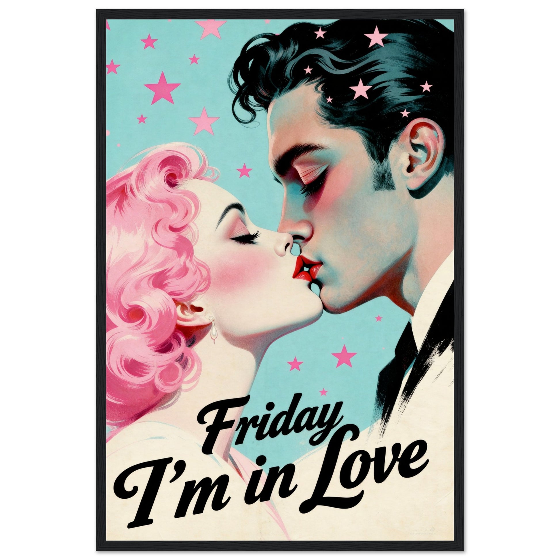 Friday I'm In Love - Retro Romantic Art Print