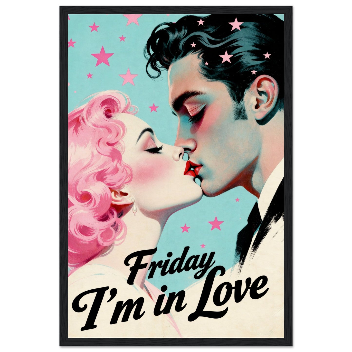 Friday I'm In Love - Retro Romantic Art Print