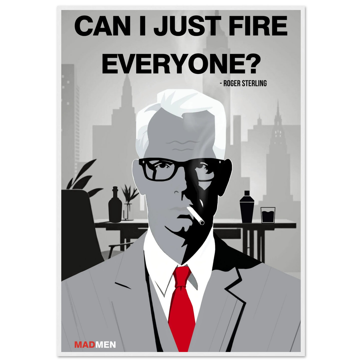 Roger Sterling Mad Men Quote Art Print White Wood Frame 70x100 cm 28x40″ Premium Matte Framed Poster