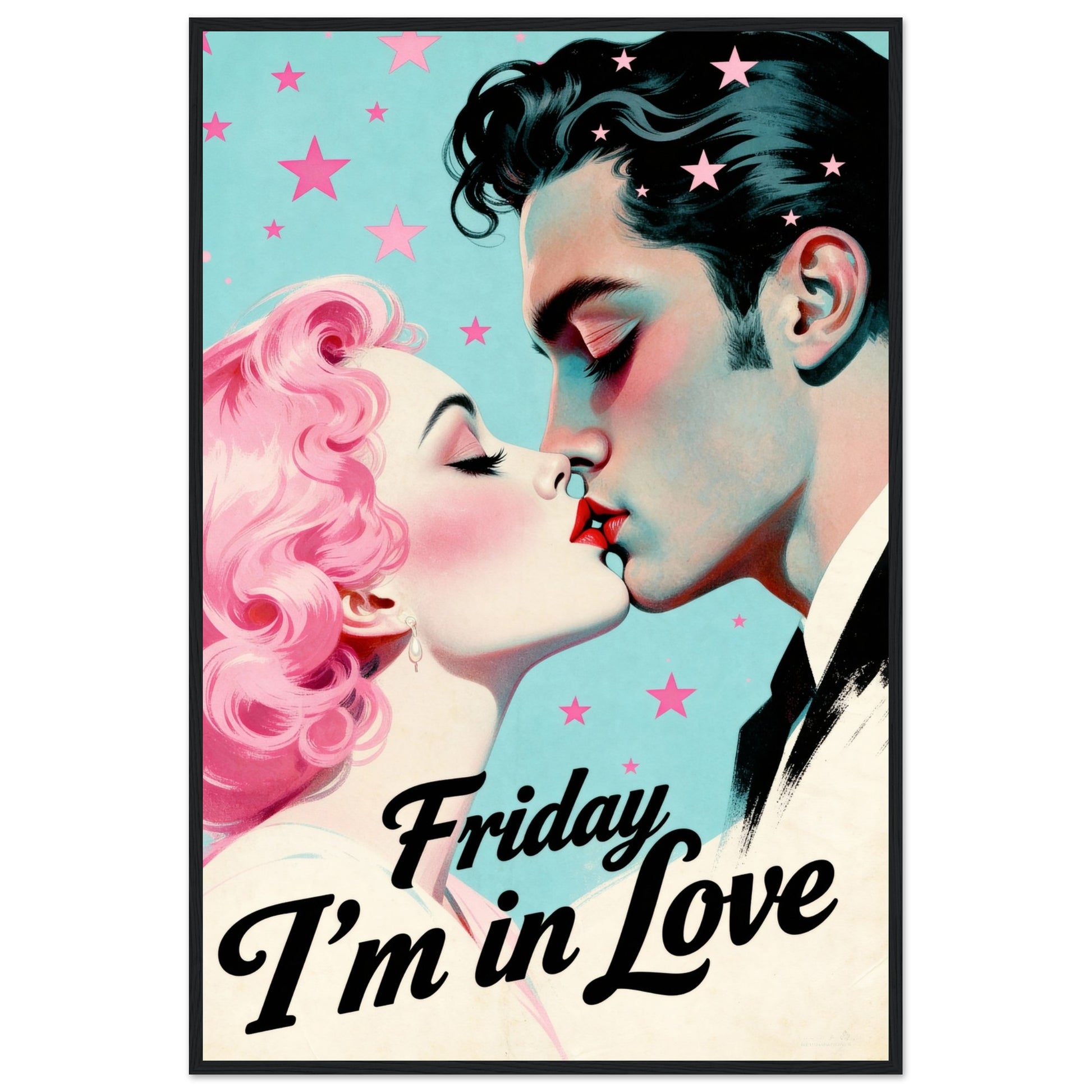 Friday I'm In Love - Retro Romantic Art Print 24x36″ Premium Matte Framed Poster - Black Wood