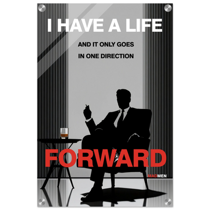 Mad Men Motivational Quote Don Draper Art Print No Frame 40x60 cm 16x24″ Sleek Acrylic Print