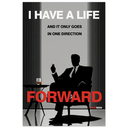 Mad Men Motivational Quote Don Draper Art Print No Frame 30x45 cm 12x18″ Museum-Quality Matte Paper Poster