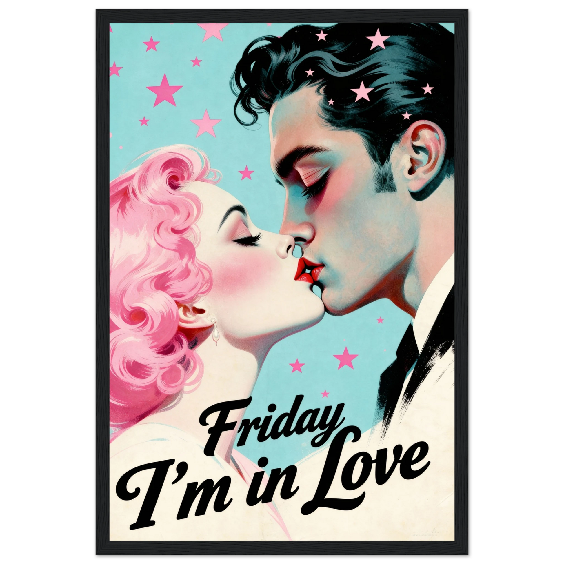 Friday I'm In Love - Retro Romantic Art Print 12x18″ Premium Matte Framed Poster - Black Wood