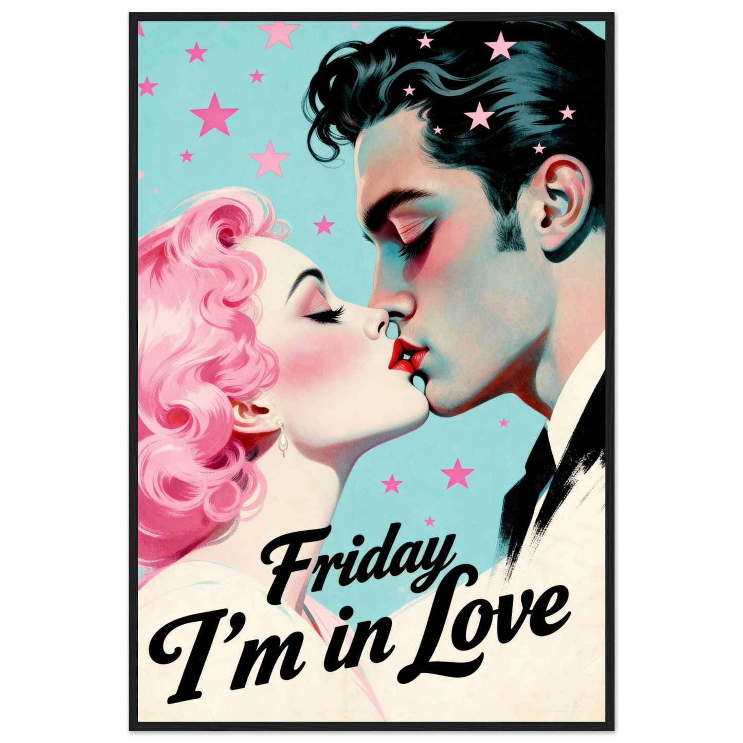 Friday I'm In Love - Retro Romantic Art Print