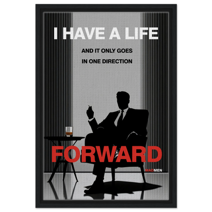 Mad Men Motivational Quote Don Draper Art Print Black Wood Frame 40x60 cm 16x24″ Framed Canvas