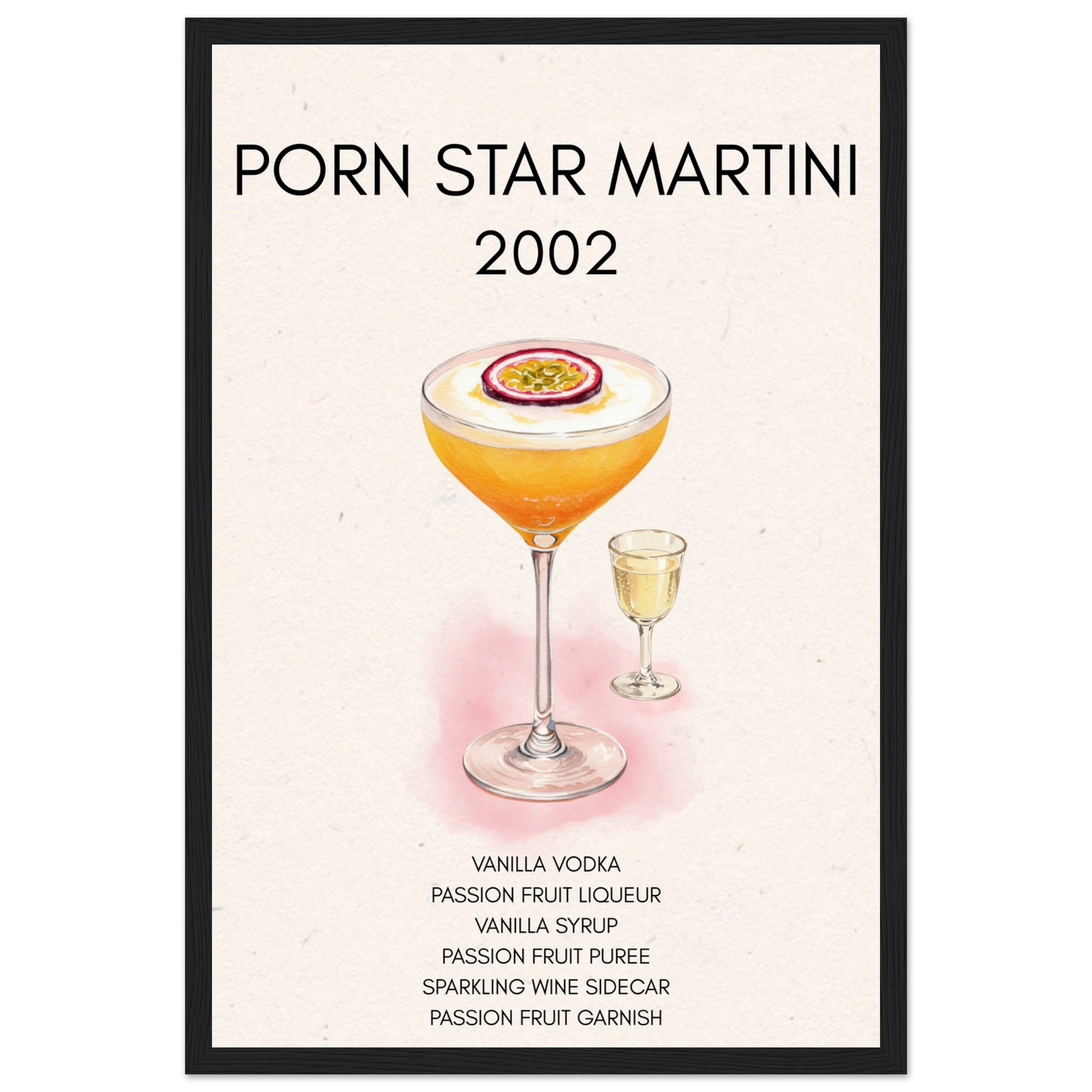 Porn Star Martini Cocktail Bar Poster Print Black Wood Frame 30x45 cm 12x18″ Premium Matte Paper Wooden Framed Poster