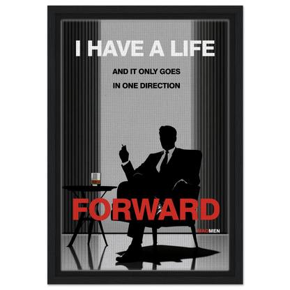 Mad Men Motivational Quote Don Draper Art Print Black Wood Frame 30x45 cm 12x18″ Framed Canvas