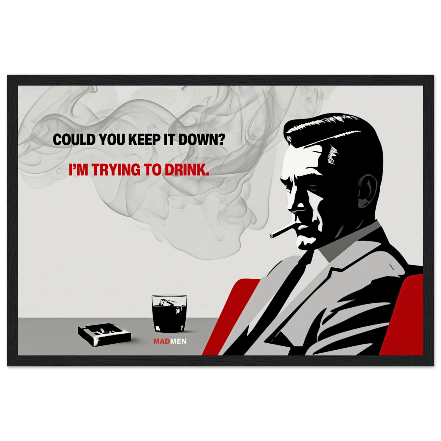 Don Draper Funny Quote Bar Art Print Black Wood Frame 30x45 cm 12x18″ Museum-Quality Matte Framed Poster