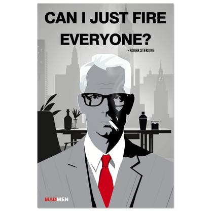 Roger Sterling Mad Men Quote Art Print No Frame 60x90 cm 24x36″ Premium Matte Paper Poster