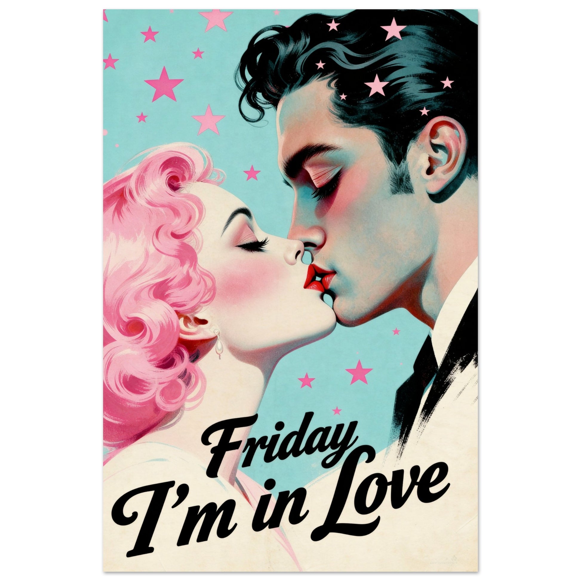 Friday I'm In Love - Retro Romantic Art Print