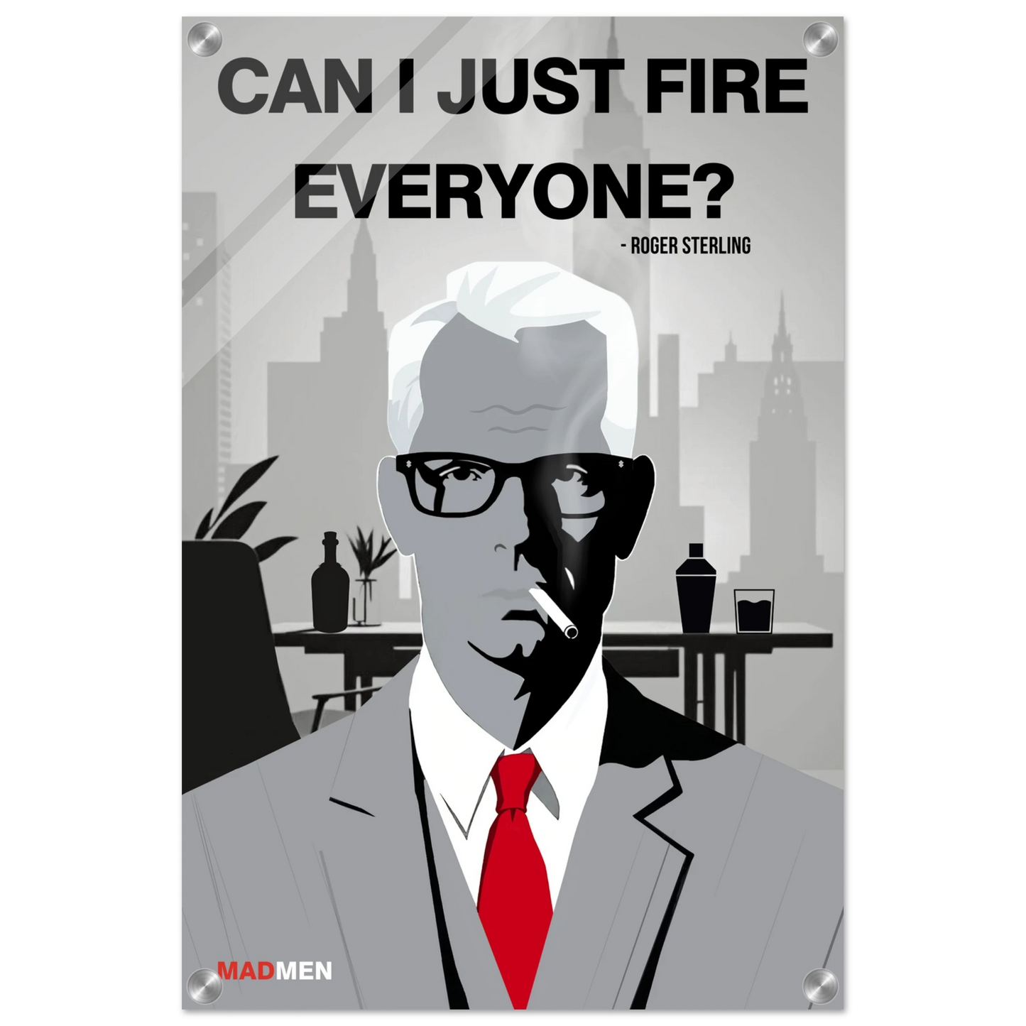 Roger Sterling Mad Men Quote Art Print No Frame 40x60 cm 16x24″ Sleek Acrylic Print