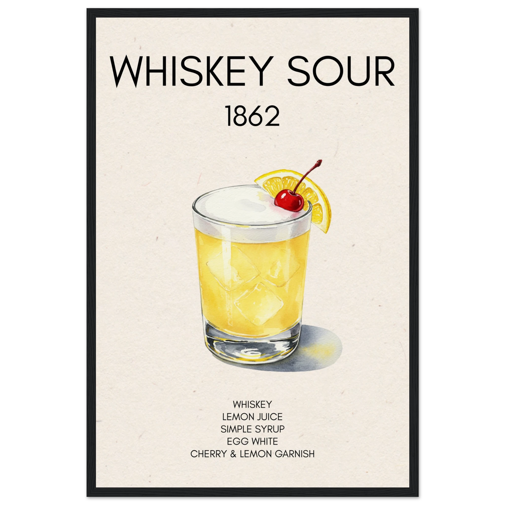 Whiskey Sour Cocktail Bar Art Print Black Wood Frame 40x60 cm 16x24″ Museum-Quality Matte Paper Wooden Framed Poster