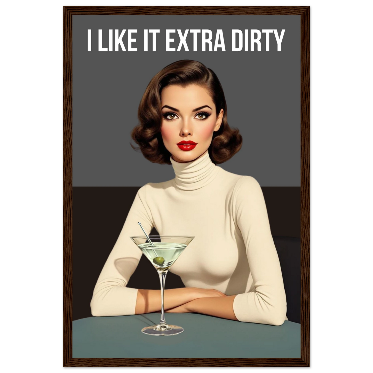 Extra Dirty Martini Cocktail Bar Art Print Dark Brown Wood Frame Premium Matte Paper Wooden Framed Poster 30x45 cm 12x18″
