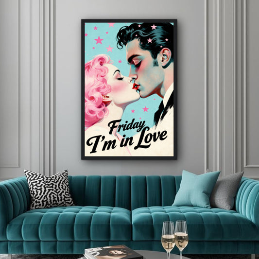 Friday I'm In Love - Retro Romantic Art Print