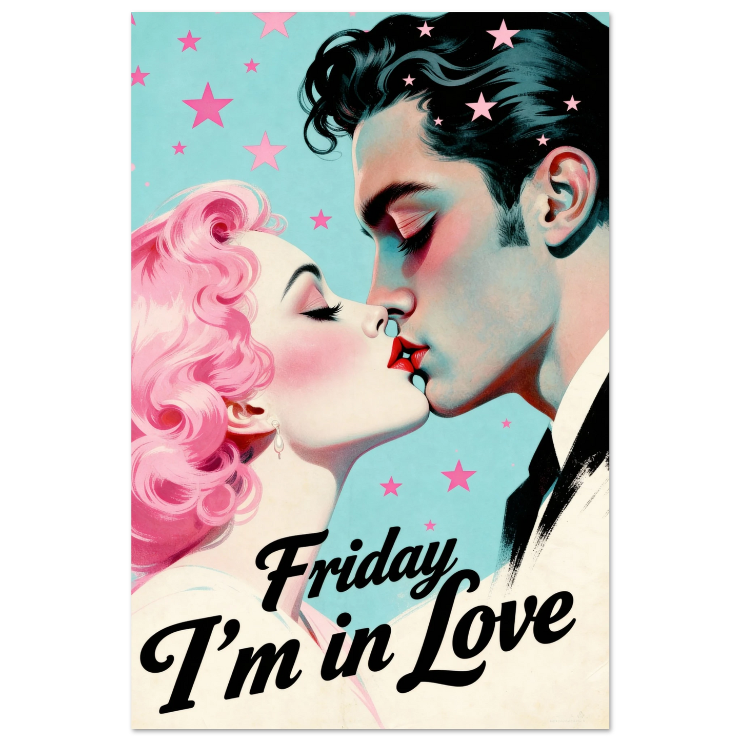 Friday I'm In Love - Retro Romantic Art Print
