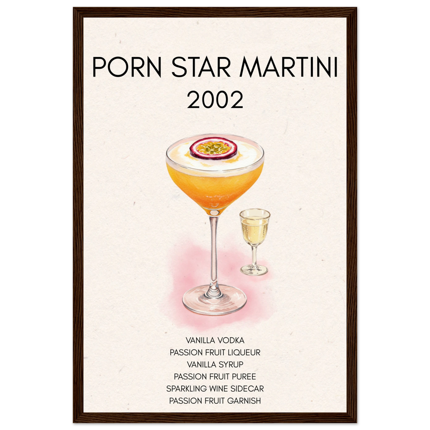 Porn Star Martini Cocktail Bar Poster Print Dark Brown Wood Frame 30x45 cm 12x18″ Premium Matte Paper Wooden Framed Poster