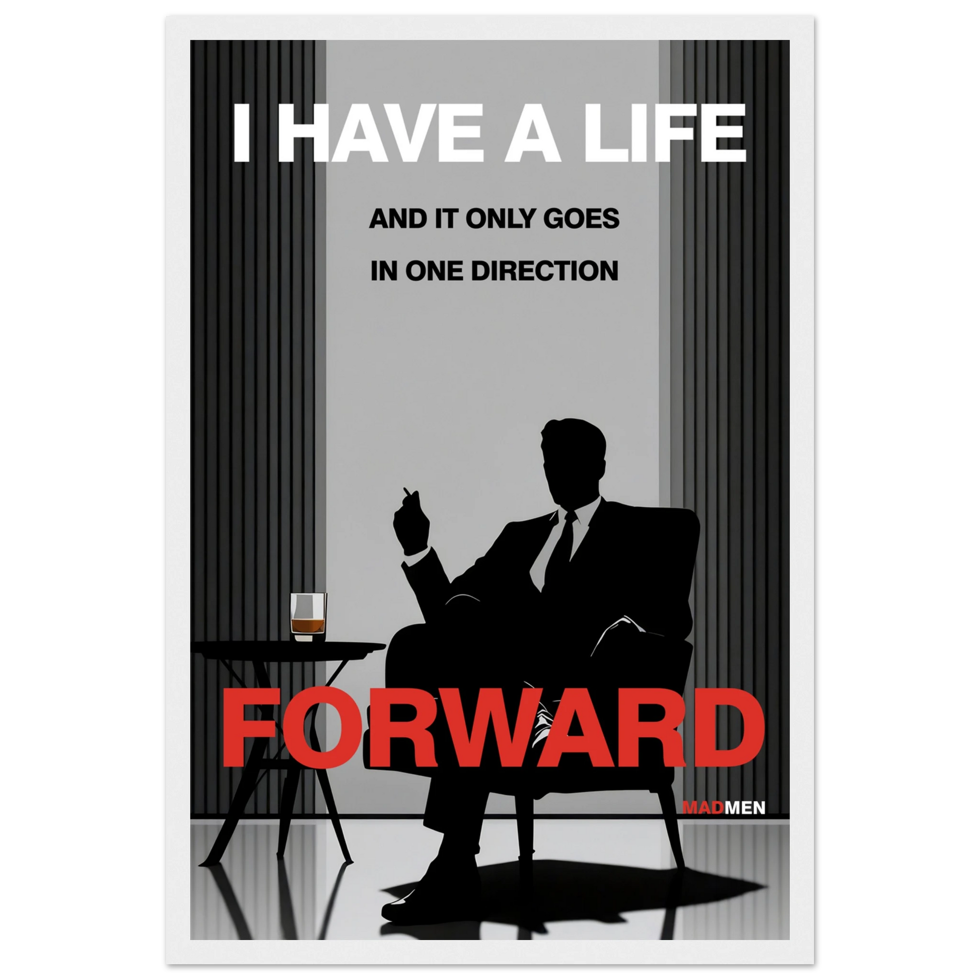 Mad Men Motivational Quote Don Draper Art Print White Wood Frame 30x45 cm 12x18″ Premium Matte Wooden Framed Poster