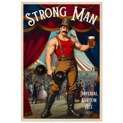 Vintage Victorian Circus Strongman Ale Art Print Light Wood Frame 40x60 cm 16x24″ Museum-Quality Matte Wooden Framed Poster