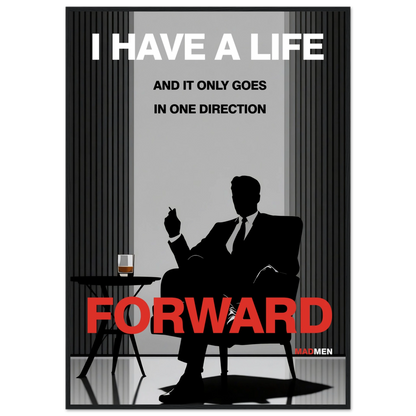 Mad Men Motivational Quote Don Draper Art Print Black Wood Frame 70x100 cm 28x40″ Premium Matte Wooden Framed Poster