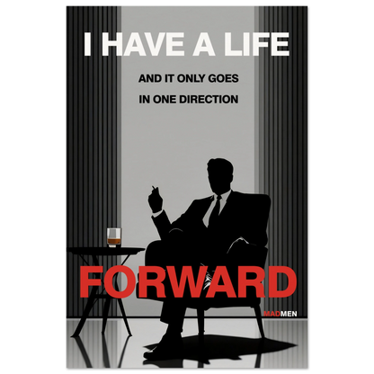 Mad Men Motivational Quote Don Draper Art Print No Frame 40x60 cm 16x24″ Museum-Quality Matte Paper Poster