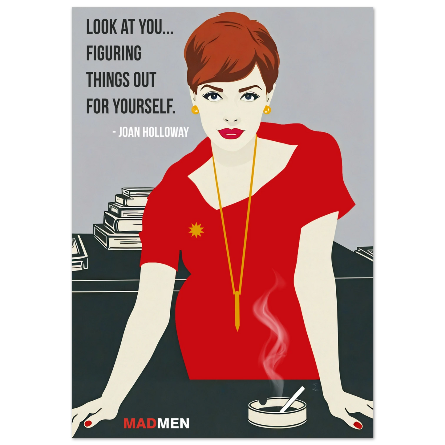 Joan Holloway Mad Men Quote Retro Art Print No Frame 70x100 cm 28x40″ Classic Matte Paper Poster