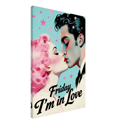 Friday I'm In Love - Retro Romantic Art Print 24x36″ Gallery Wrapped Canvas - 1.5" Mirrored Sides