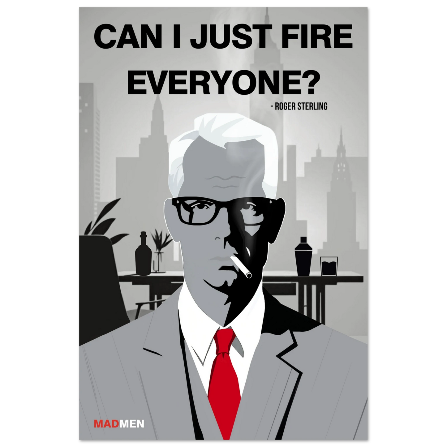 Roger Sterling Mad Men Quote Art Print No Frame 40x60 cm 16x24″ Premium Matte Paper Poster