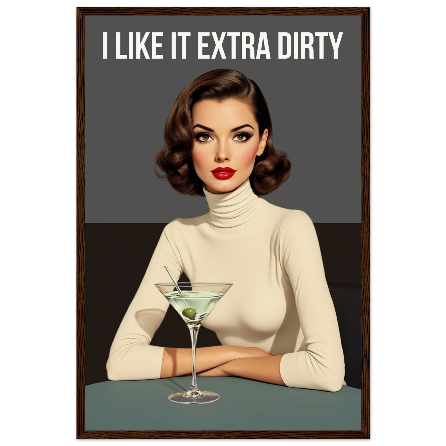 Extra Dirty Martini Cocktail Bar Art Print Dark Brown Wood Frame Museum-Quality Matte Paper Wooden Framed Poster 40x60 cm 16x24″