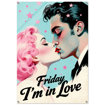 Friday I'm In Love - Retro Romantic Art Print 28x40″ Sleek Acrylic Print