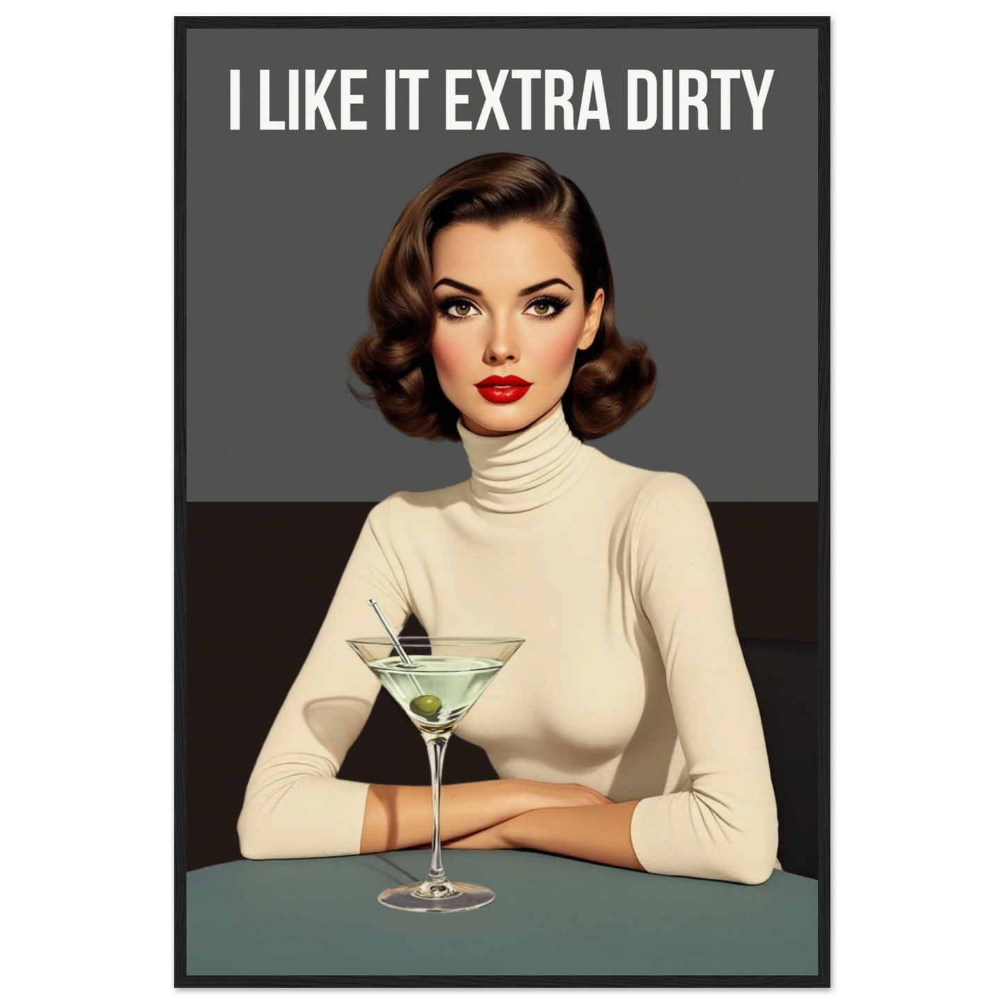 Extra Dirty Martini Cocktail Bar Art Print Black Wood Frame Museum-Quality Matte Paper Wooden Framed Poster 60x90 cm 24x36″