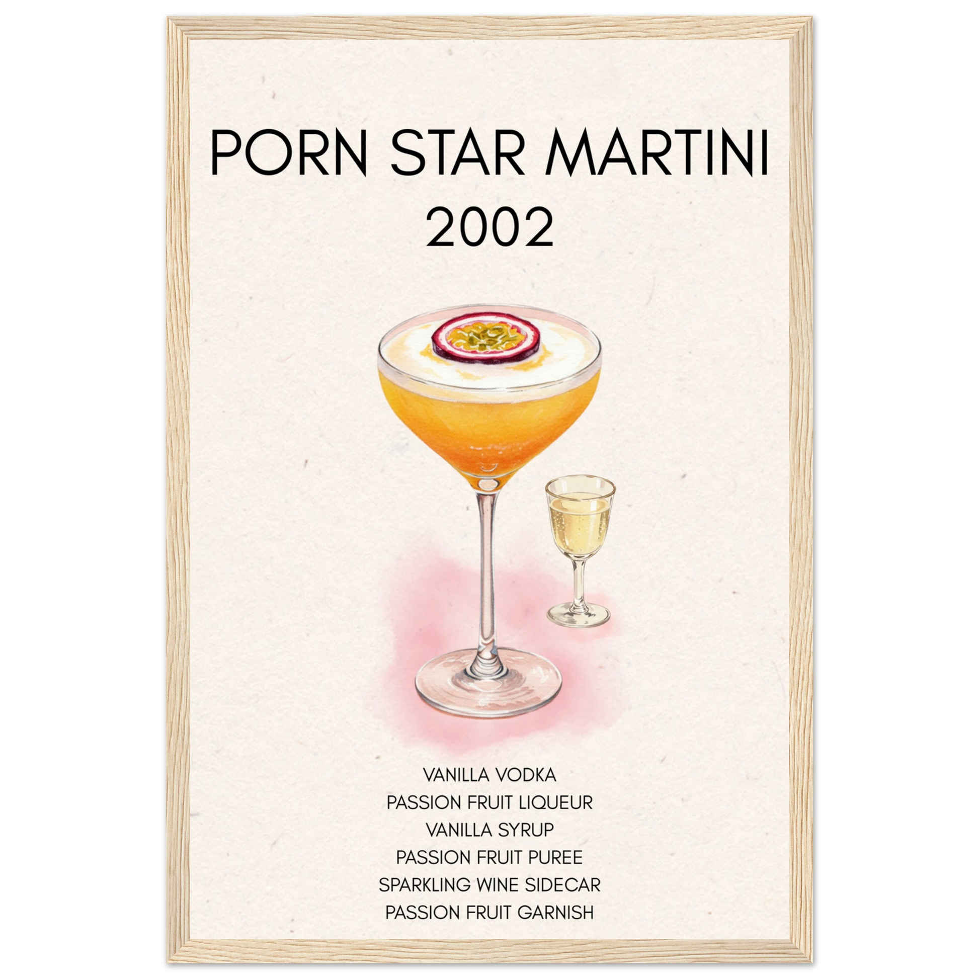 Porn Star Martini Bar Art Cocktail Print Light Wood Frame 30x45 cm 12x18″ Premium Matte Paper Wooden Framed Poster