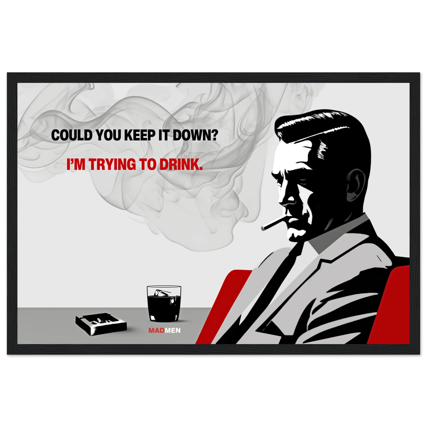 Don Draper Funny Quote Bar Art Print Black Wood Frame 30x45 cm 12x18″ Premium Matte Framed Poster
