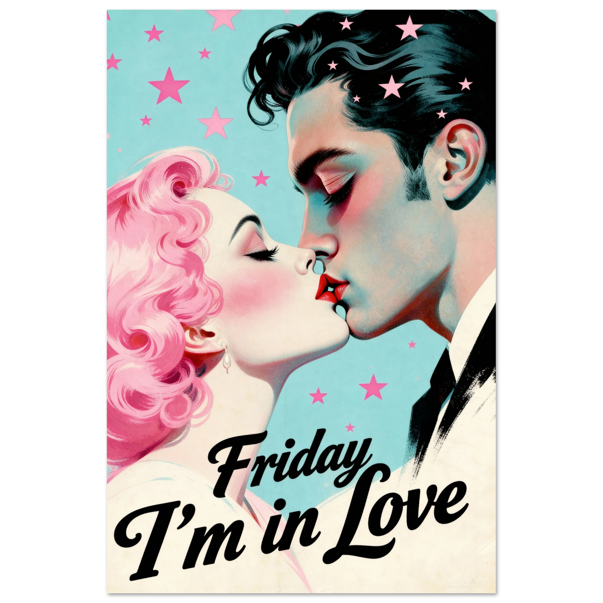 Friday I'm In Love - Retro Romantic Art Print 12x18″ Premium Matte Poster