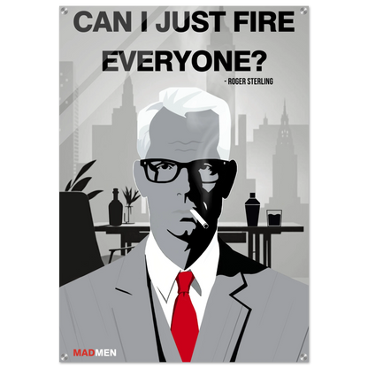 Roger Sterling Mad Men Quote Art Print No Frame 70x100 cm 28x40″ Sleek Acrylic Print