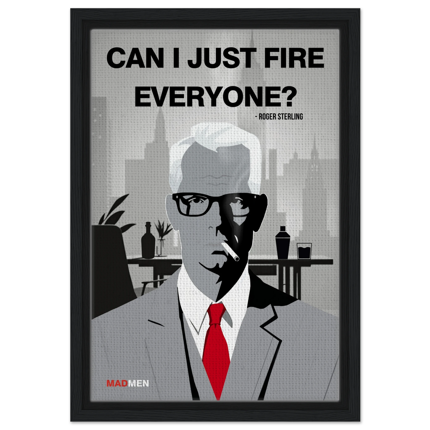 Roger Sterling Mad Men Quote Art Print Black Wood Frame 30x45 cm 12x18″ Framed Canvas