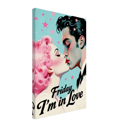 Friday I'm In Love - Retro Romantic Art Print 16x24″ Gallery Wrapped Canvas - 1.5" Mirrored Sides