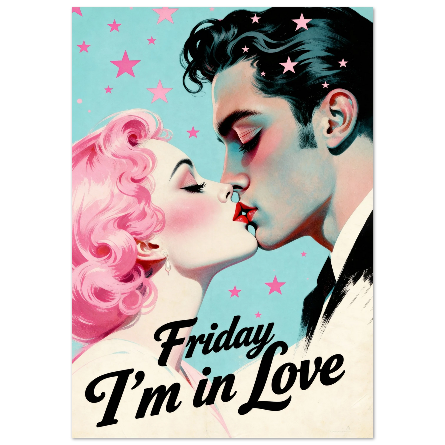 Friday I'm In Love - Retro Romantic Art Print 28x40″ Premium Matte Poster