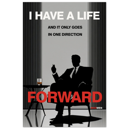 Mad Men Motivational Quote Don Draper Art Print No Frame 60x90 cm 24x36″ Museum-Quality Matte Paper Poster