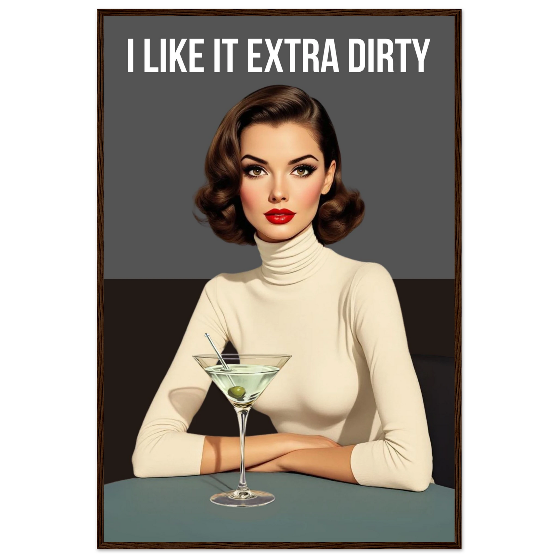 Extra Dirty Martini Cocktail Bar Art Print Dark Brown Wood Frame Classic Matte Paper Wooden Framed Poster 60x90 cm 24x36″