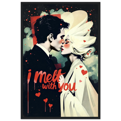 I Melt With You Avant-garde Retro Art Print 16x24″ Premium Matte Framed Poster - Black Wood